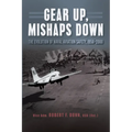 Gear Up, Mishaps Down: The Evolution of Naval Aviation Safety, 1950-2000 - Paperback