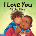 I Love You All the Time - Hardcover
