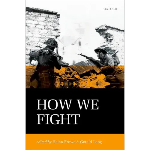 How We Fight: Ethics in War - Hardcover