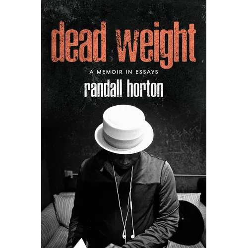 Dead Weight: A Memoir in Essays - Paperback