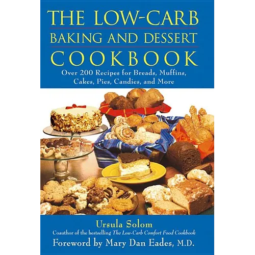 The Low-Carb Baking and Dessert Cookbook - Hardcover