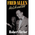 Fred Allen: His Life and Wit - Hardcover