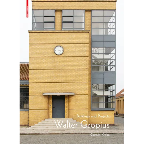 Walter Gropius: Buildings and Projects - Hardcover