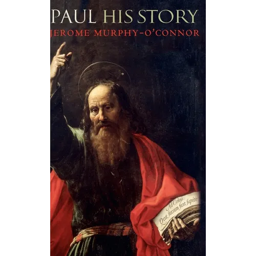 Paul: His Story - Hardcover