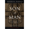 Son of Man: The Mystical Path to Christ - Paperback