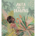 Anita and the Dragons - Hardcover