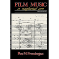 Film Music: A Neglected Art - Paperback