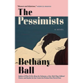The Pessimists - Hardcover