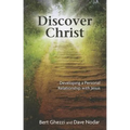 Discover Christ: Developing a Personal Relationship with Jesus - Paperback