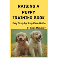 Raising a Puppy Training Book - Paperback