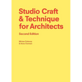 Studio Craft & Technique for Architects Second Edition - Paperback