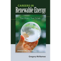 Careers in Renewable Energy, Updated 2nd Edition: Your World, Your Future - Paperback
