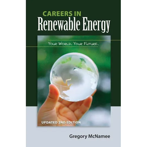 Careers in Renewable Energy, Updated 2nd Edition: Your World, Your Future - Paperback