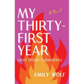 My Thirty-First Year (and Other Calamities) - Paperback