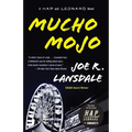 Mucho Mojo: A Hap and Leonard Novel (2) - Paperback