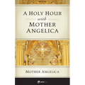 A Holy Hour with Mother Angelica - Paperback
