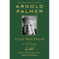 A Life Well Played: My Stories (Commemorative Edition) - Hardcover