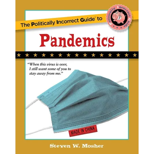 The Politically Incorrect Guide to Pandemics - Paperback