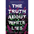 The Truth about White Lies - Hardcover