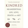 Kindred: Neanderthal Life, Love, Death and Art - Paperback