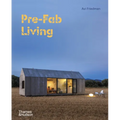 Pre-Fab Living - Hardcover