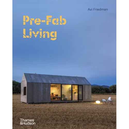 Pre-Fab Living - Hardcover