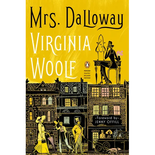 Mrs. Dalloway: (Penguin Classics Deluxe Edition) - Paperback