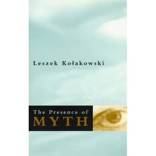 The Presence of Myth - Paperback