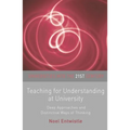 Teaching for Understanding at University: Deep Approaches and Distinctive Ways of Thinking - Paperback
