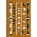 Winter in the Blood - Hardcover
