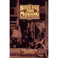 Blues Fell This Morning: Meaning in the Blues - Paperback