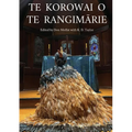 Te Korowai O Te RangimĀrie - Paperback