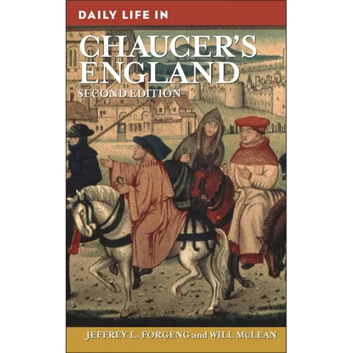Daily Life in Chaucer's England - Hardcover