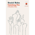 Catching Fire: A Translation Diary - Paperback