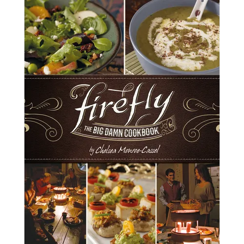 Firefly - The Big Damn Cookbook - Hardcover