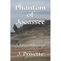 Phantom of Jocassee: A Kirby Adventure - Paperback