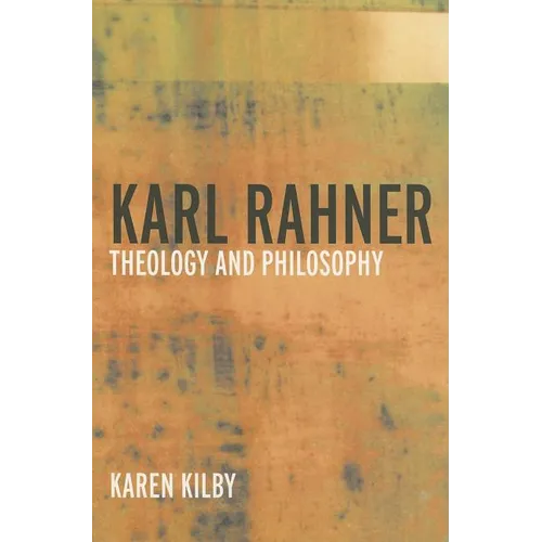 Karl Rahner: Theology and Philosophy - Paperback