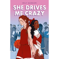 She Drives Me Crazy - Hardcover
