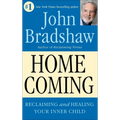 Homecoming: Reclaiming and Championing Your Inner Child - Paperback
