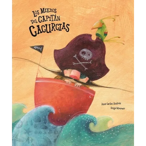 Los Miedos del Capitán Cacurcias - Hardcover