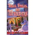 Bells, Spells, and Murders - Mass Market Paperbound