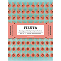 Fiesta: The Branding and Identity for Festivals - Hardcover