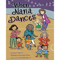 When Nana Dances - Hardcover