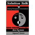 Solution Talk: Hosting Therapeutic Conversations - Paperback