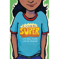 A Little Bit Super: With Small Powers Come Big Problems - Hardcover