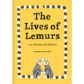 The Lives of Lemurs - Hardcover