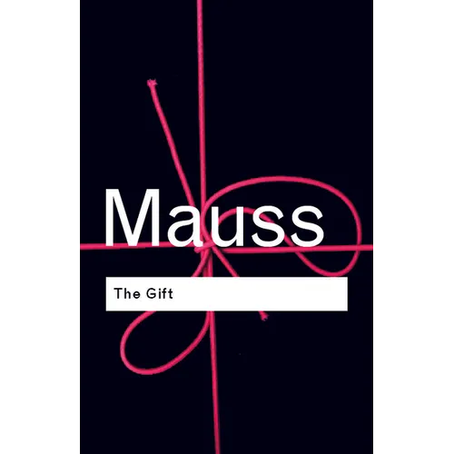 The Gift: The Form and Reason for Exchange in Archaic Societies - Paperback