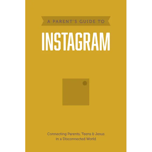 A Parent's Guide to Instagram - Paperback