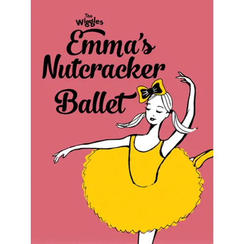 Emma's Nutcracker Ballet - Hardcover