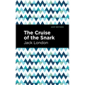 The Cruise of the Snark - Hardcover